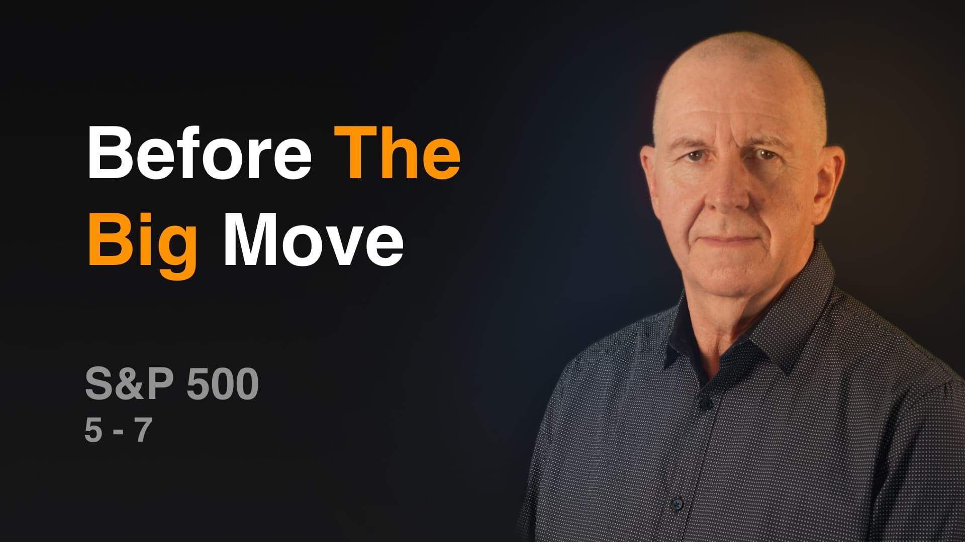 Before the Big Move (5/7)